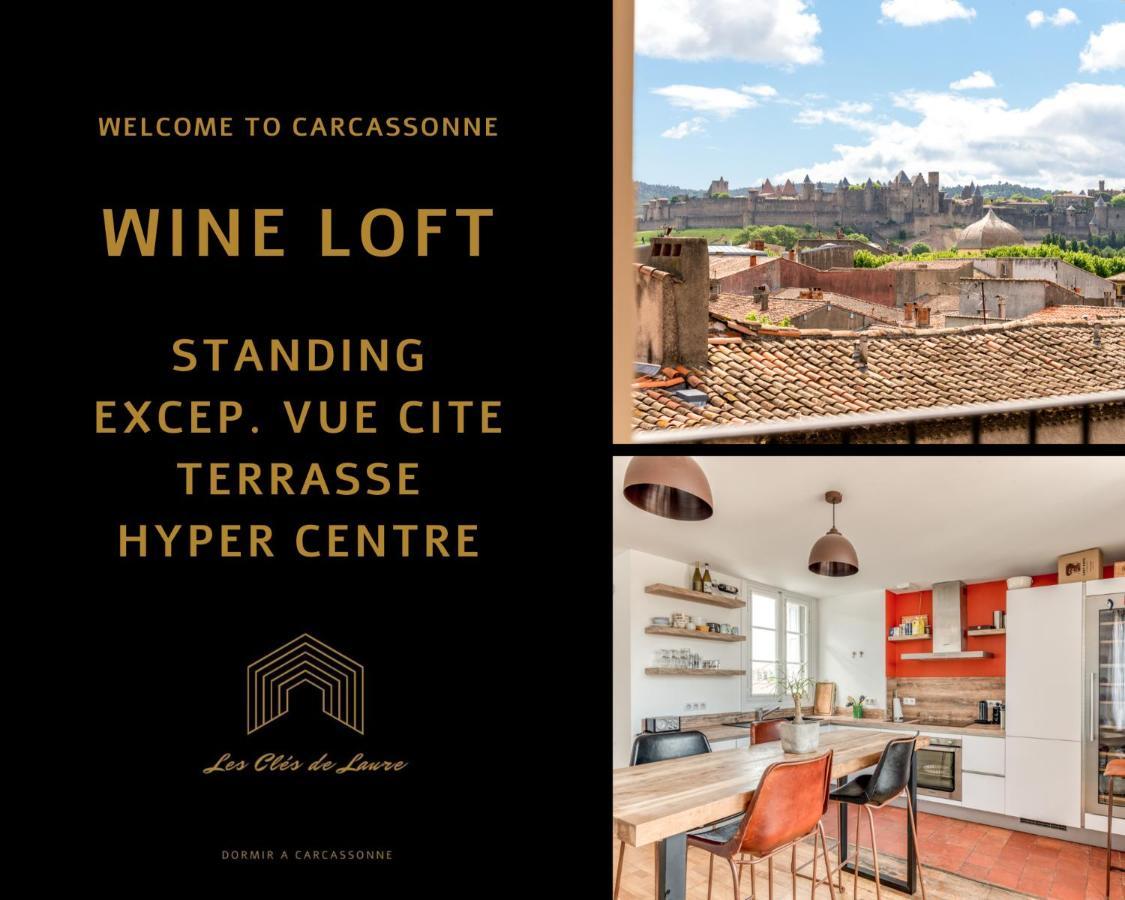 Les Cles De Laure - Wine Loft, Terrasse Et Vue Extraordinaire Sur La Cite Medievale Каркассон Экстерьер фото